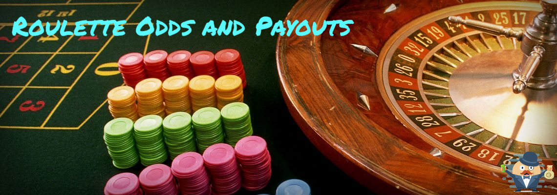 Roulette Odds and Payouts Guide Roulette Odds and Payouts Guide